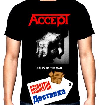 Accept, balls to the wall, мъжка тениска, 100% памук, S до 5XL