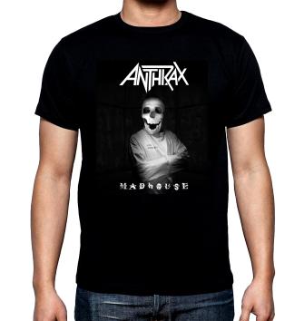 Anthrax, Madhouse, мъжка тениска, 100% памук, S до 5XL