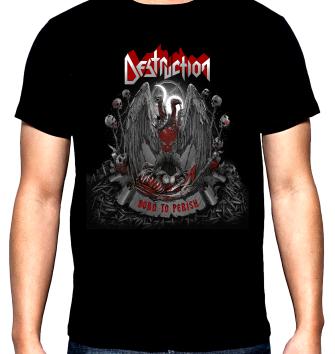 Destruction, Born To Perish, мъжка тениска, 100% памук, S до 5XL