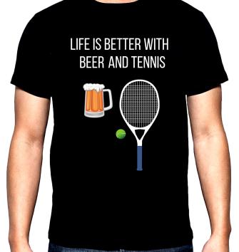 Life is better with beer and tennis, мъжка тениска за тенис, 100% памук, S до 5XL