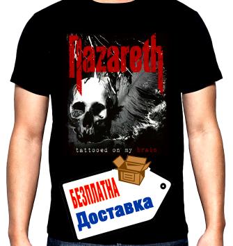 Nazareth, Назарет, Tattooed on my brain, мъжка тениска, 100% памук, S до 5XL